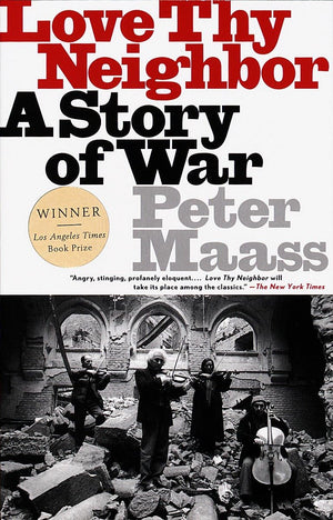Love Thy Neighbor: A Story of War,Used
