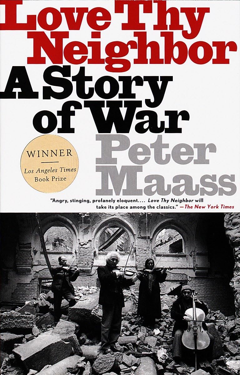 Love Thy Neighbor: A Story of War,Used