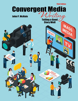 Convergent Media Writing: Telling a Good Story Well,Used