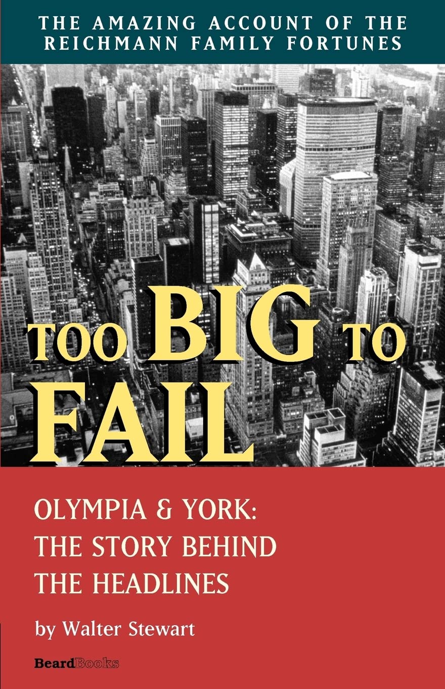 Too Big to Fail: Olympia & York the Story Behind the Headlines,Used