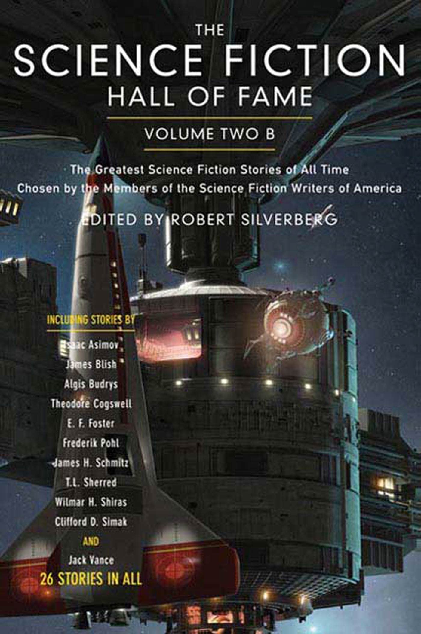 The Science Fiction Hall Of Fame, Volume Two B: The Greatest Science Fiction Stories Of All Time Chosen By The Members Of The Sc