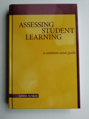 Assessing Student Learning: A Common Sense Guide (JB  Anker),Used
