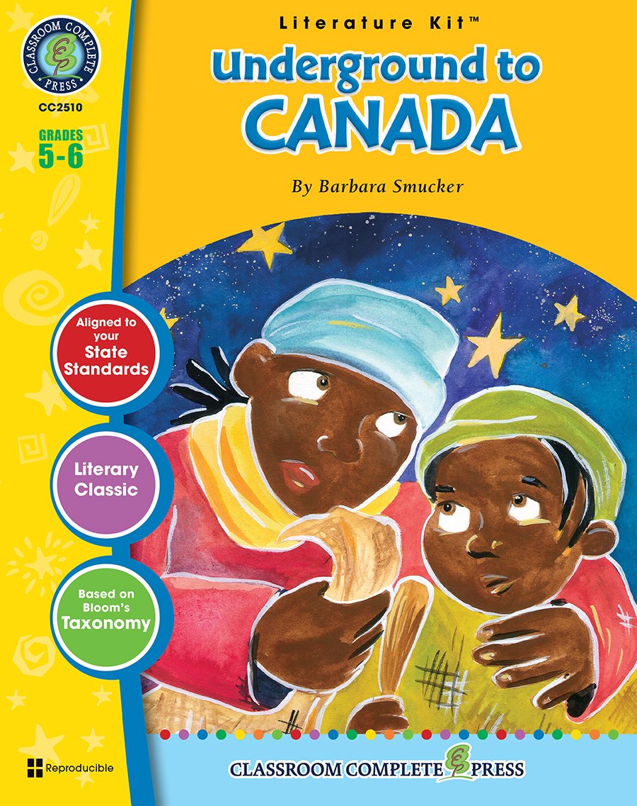Underground to Canada  Novel Study Guide Gr. 56  Classroom Complete Press,Used