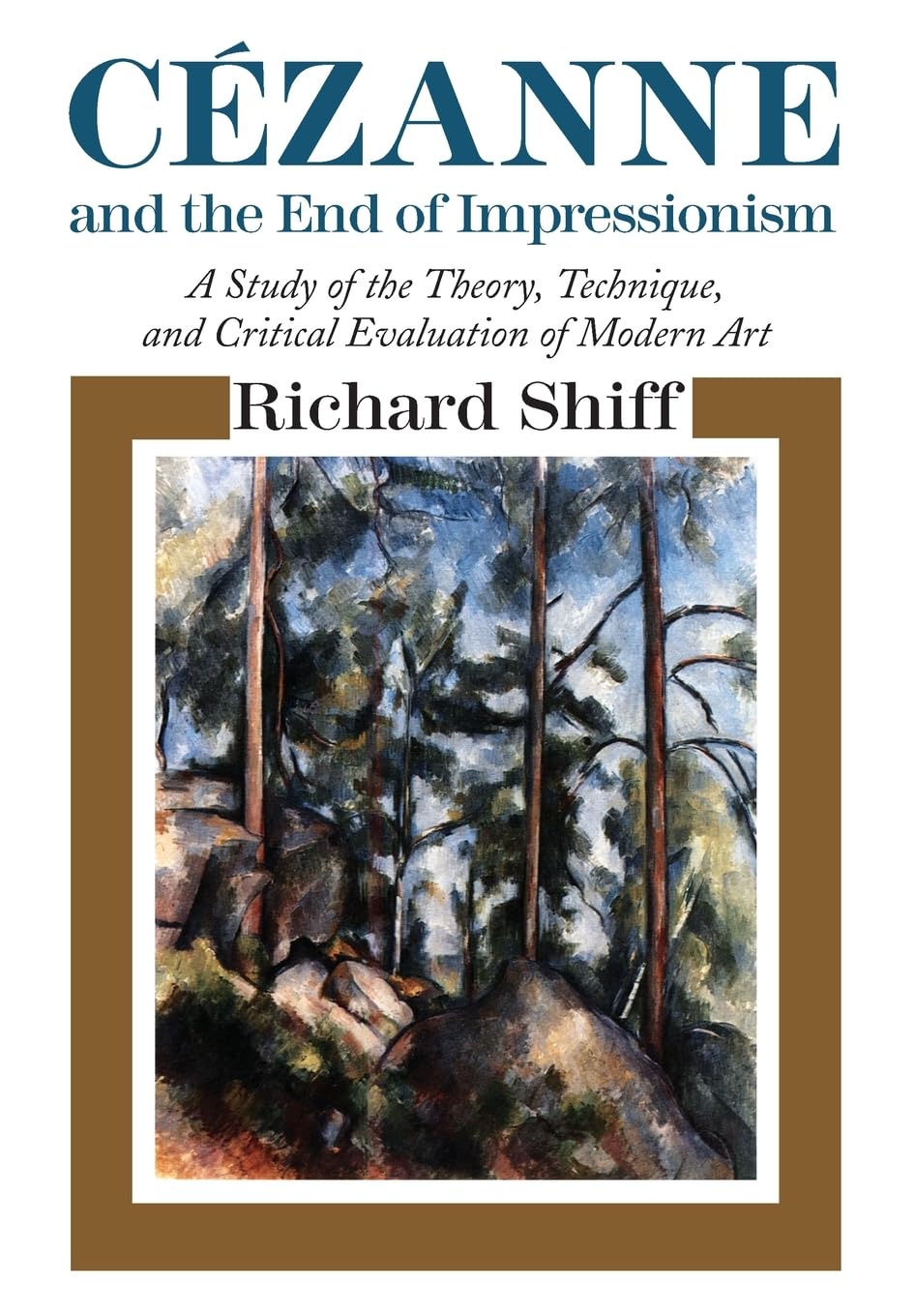 Cezanne And The End Of Impressionism: A Study Of The Theory, Technique, And Critical Evaluation Of Modern Art,New