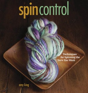 Spin Control: Techniques for Spinning the Yarn You Want,Used