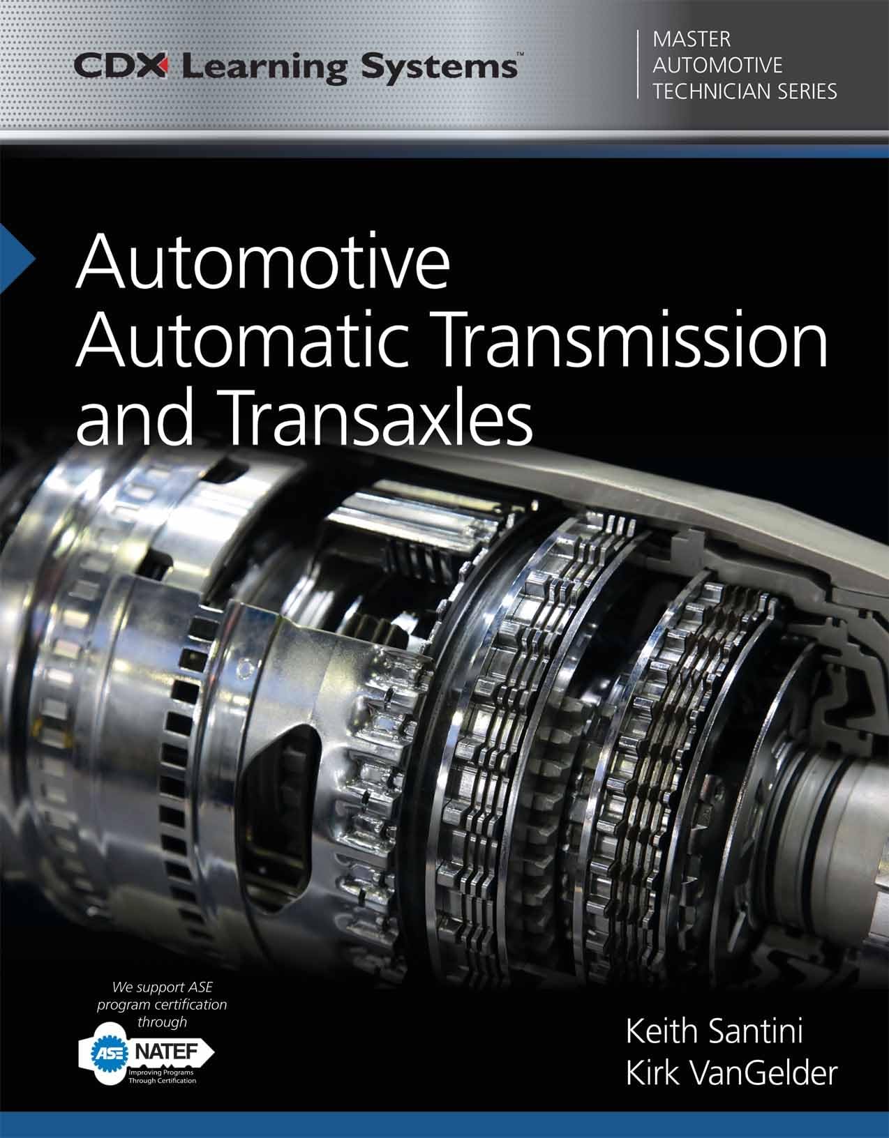 Automotive Automatic Transmission and Transaxles: CDX Master Automotive Technician Series (CDX Learning Systems Master Automotiv,Used