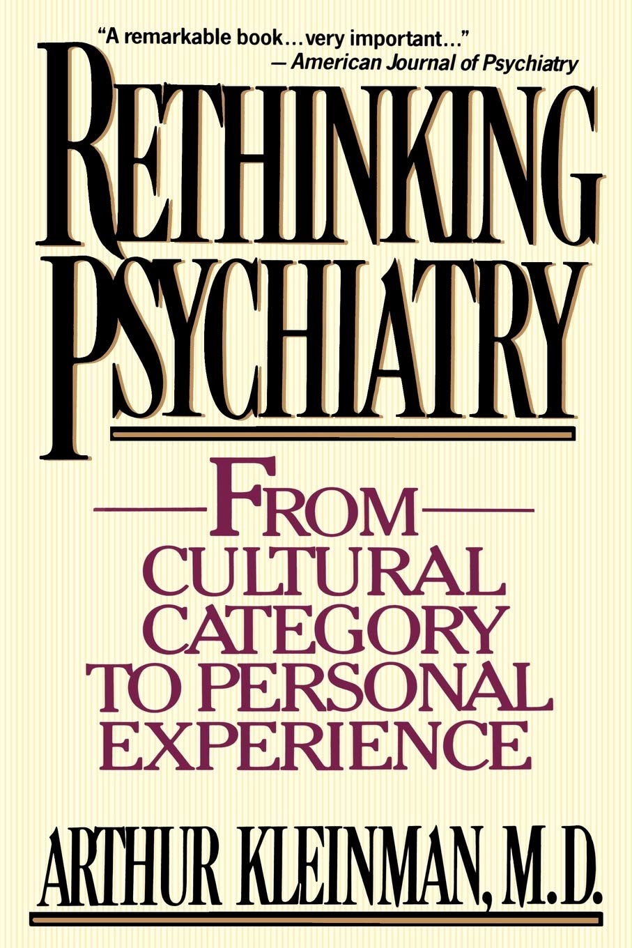 Rethinking Psychiatry: From Cultural Category To Personal Experience,Used