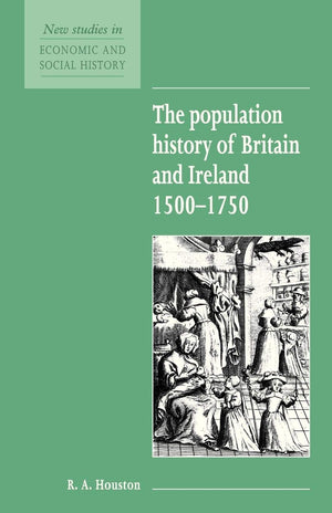 The Population History of Britain and Ireland 15001750 (New Studies in Economic and Social History, Series Number 18),Used