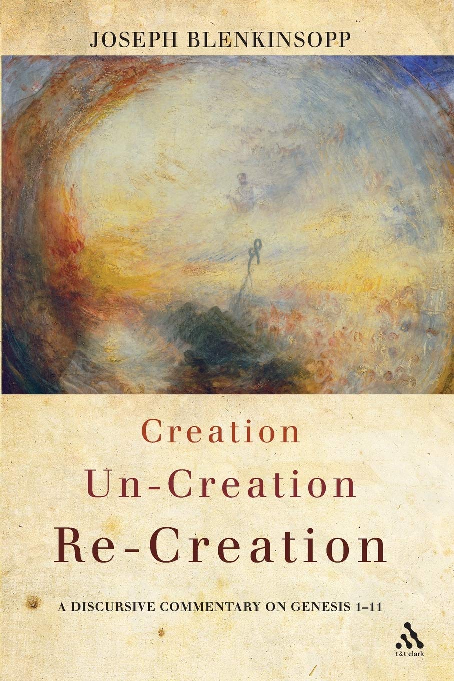 Creation, Uncreation, Recreation: A discursive commentary on Genesis 111,Used