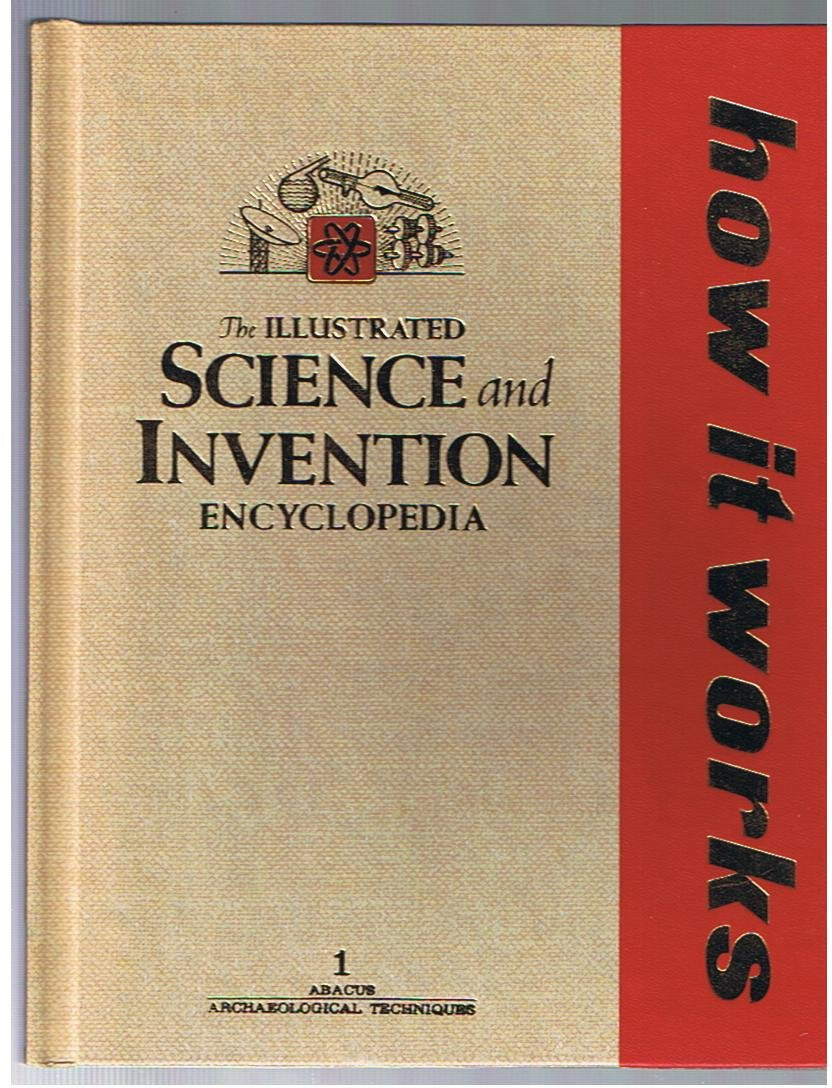 How It Works: The Illustrated Science And Invention Encyclopedia
