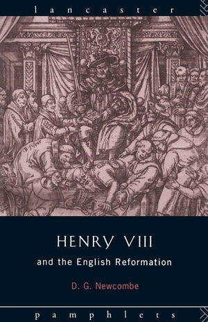 Henry VIII and the English Reformation (Lancaster Pamphlets),Used