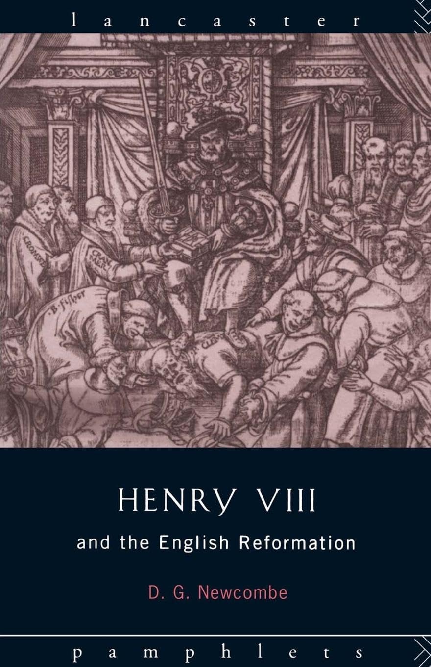 Henry VIII and the English Reformation (Lancaster Pamphlets),Used
