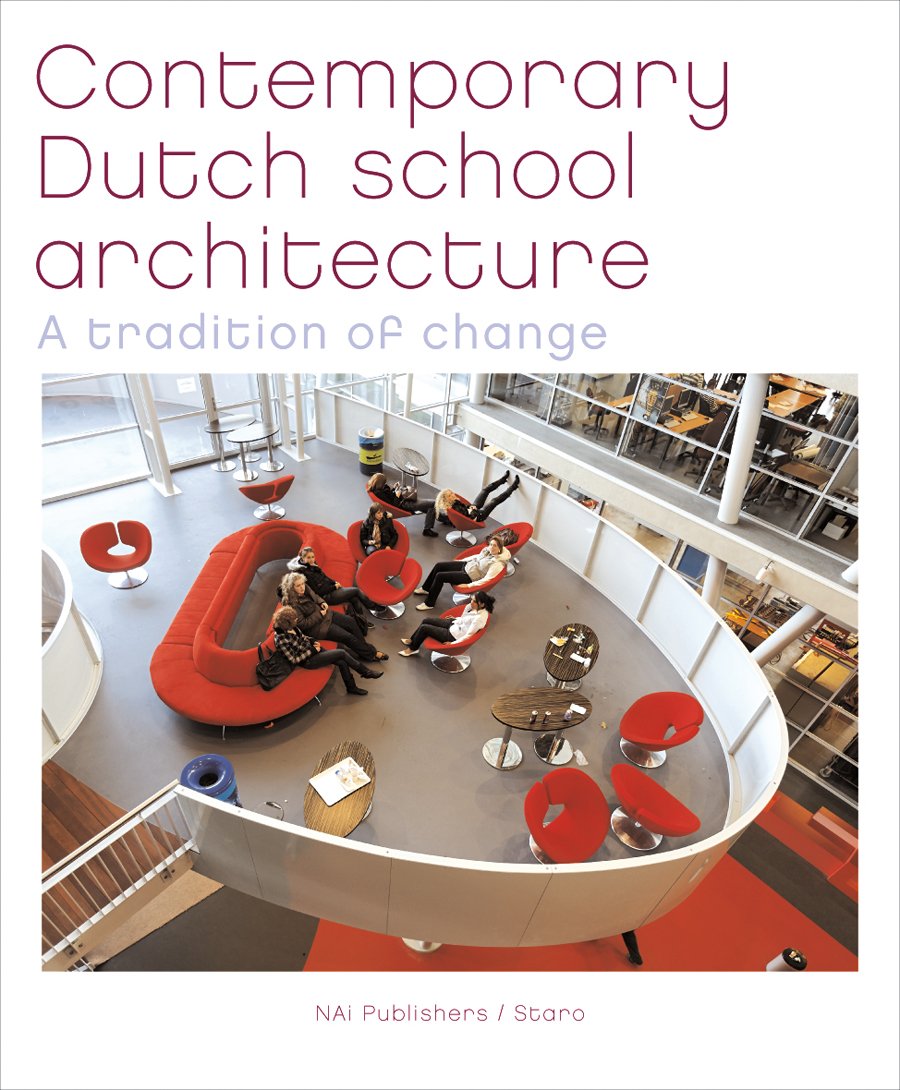 Contemporary Dutch School Architecture: A Tradition of Change,Used