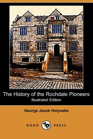 The History of the Rochdale Pioneers,Used