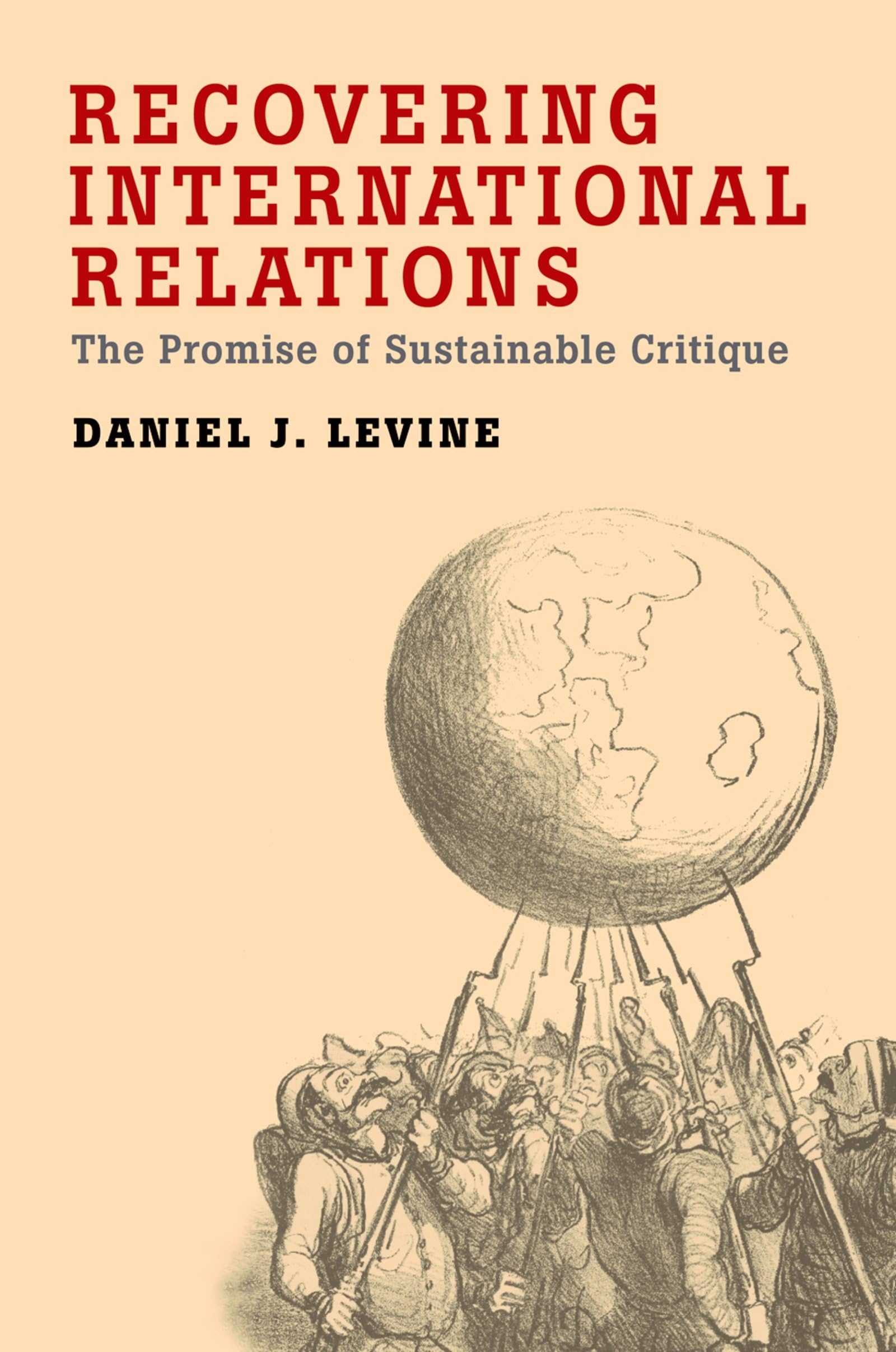 Recovering International Relations: The Promise of Sustainable Critique,Used