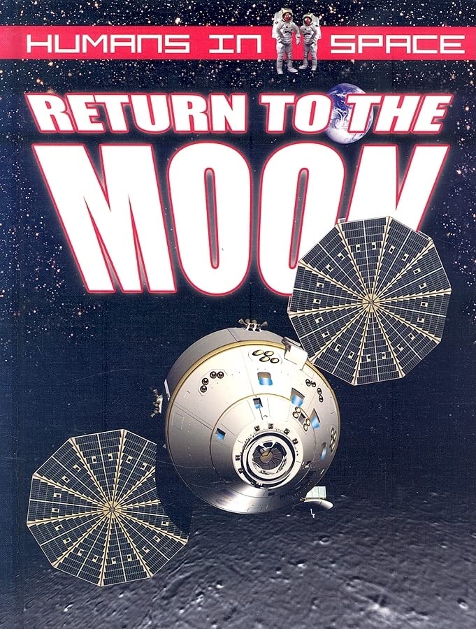 Return to the Moon (Humans in Space, 4),Used