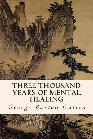 Three Thousand Years of Mental Healing,Used