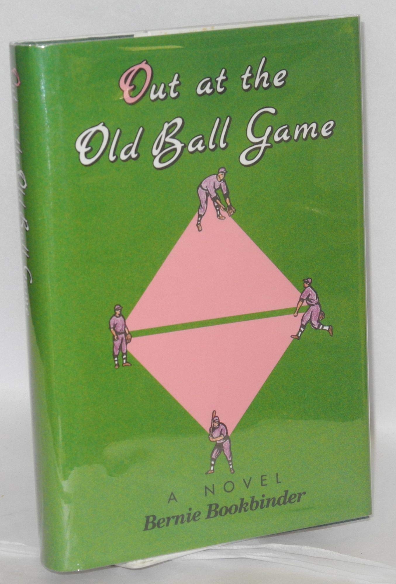 Out At The Old Ball Game: A Novel,Used