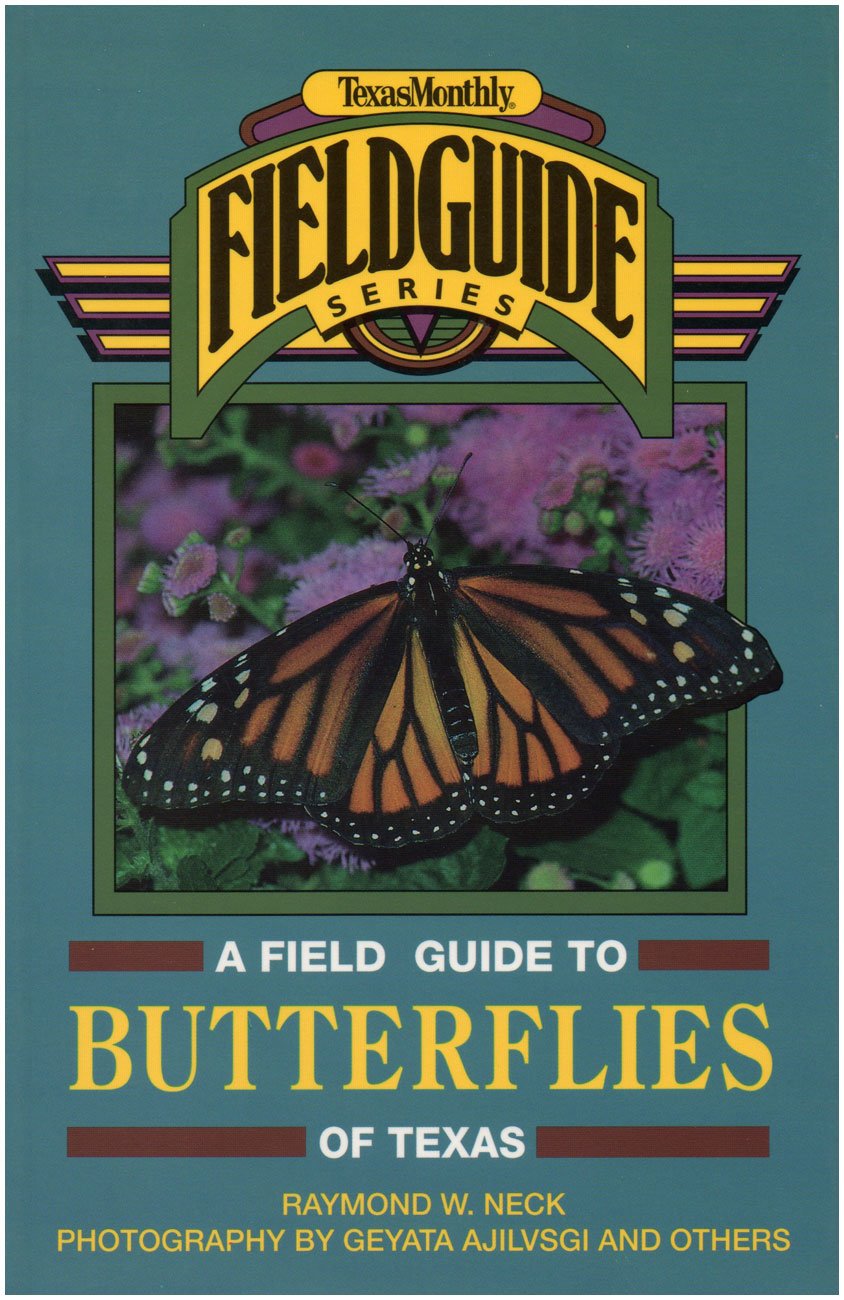 A Field Guide to Butterflies of Texas (Texas Monthly Field Guide Series),New