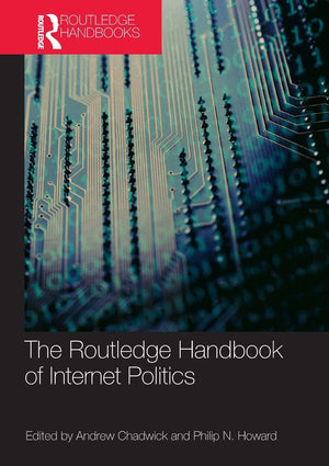 Routledge Handbook of Internet Politics (Routledge Handbooks (Paperback)),New