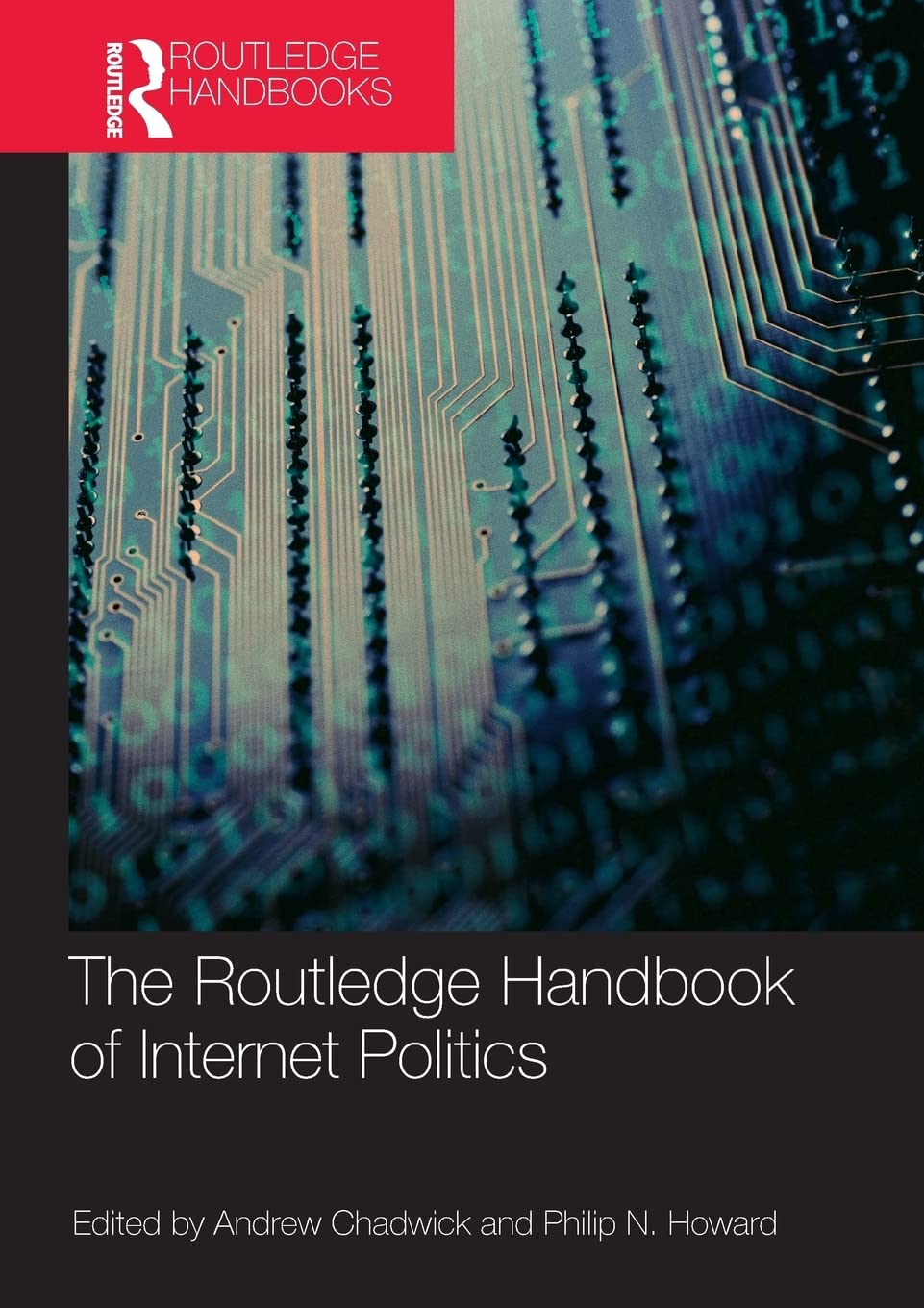 Routledge Handbook of Internet Politics (Routledge Handbooks (Paperback)),New