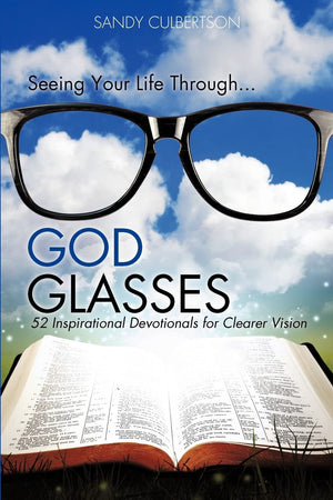 Seeing Your Life Through...God Glasses,Used