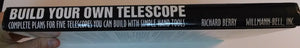 Build Your Own Telescope: Complete Plans for Five Telescopes You Can Build with Simple Hand Tools,Used