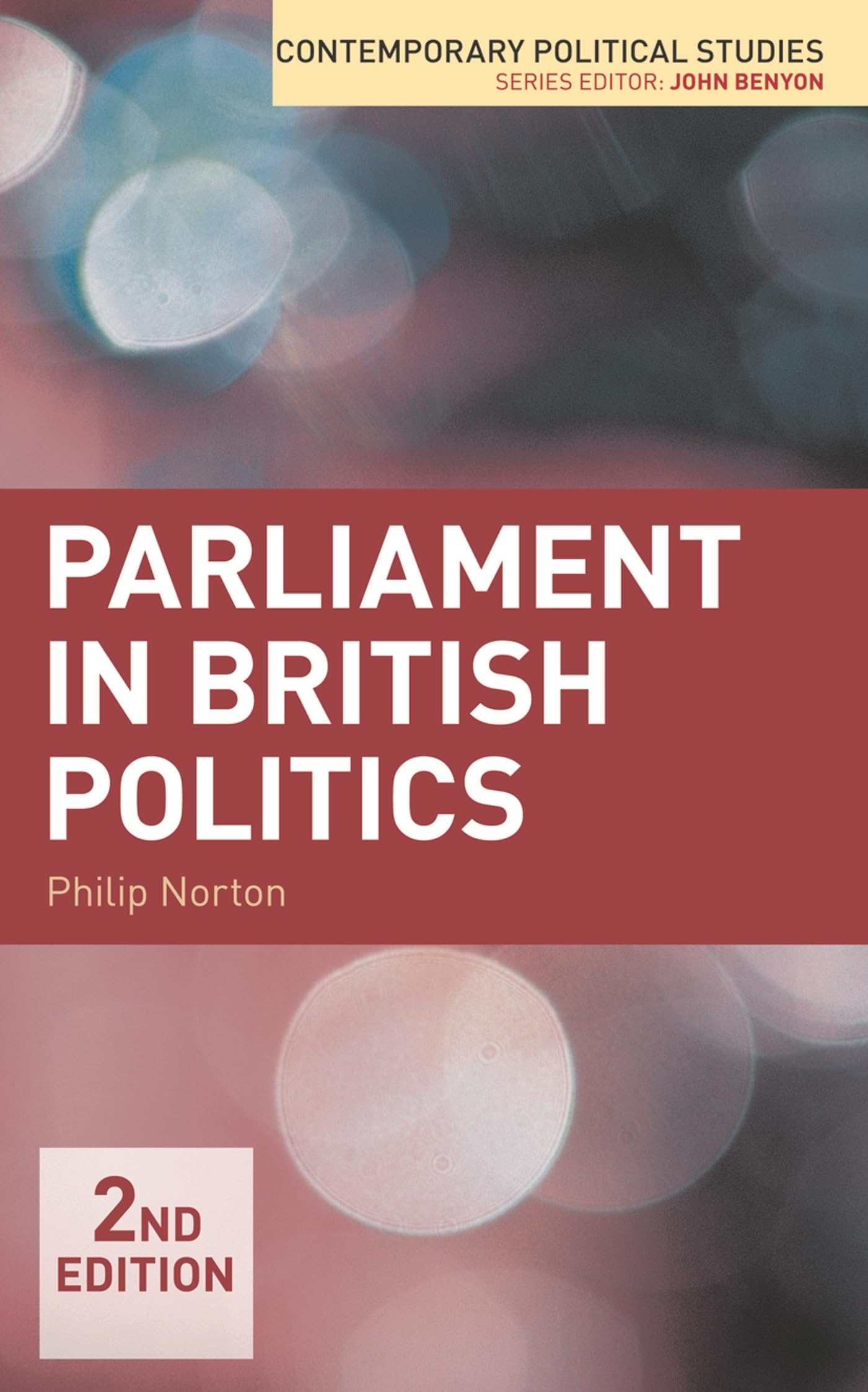 Parliament in British Politics (Contemporary Political Studies, 25),New