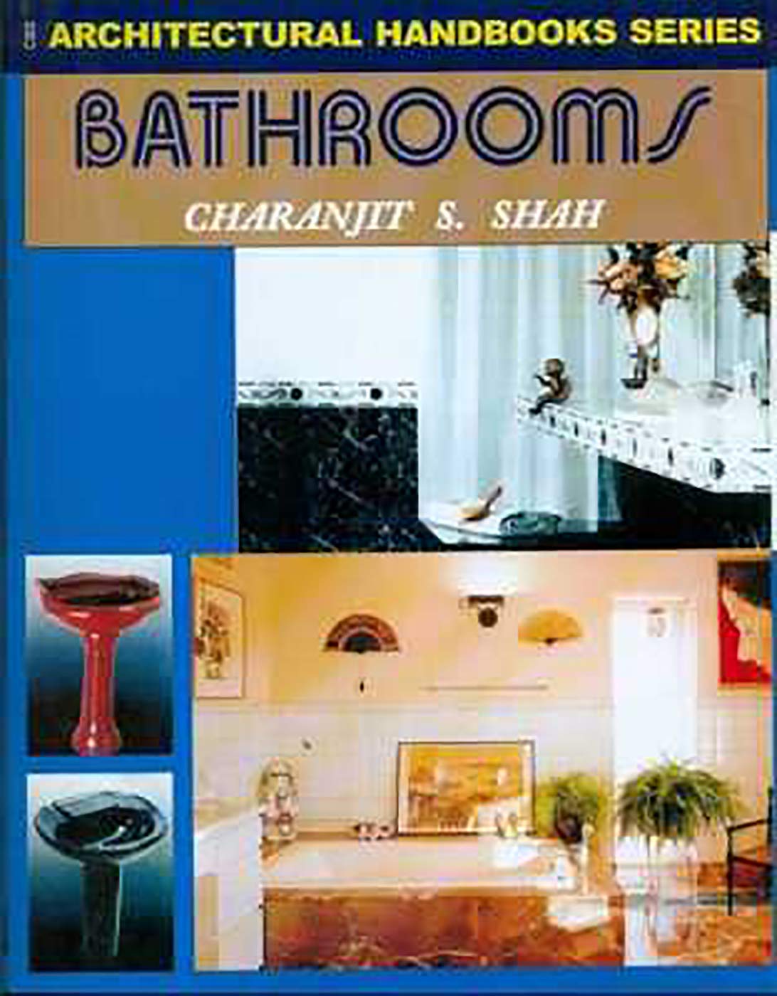 Architectural Handbooks Series Bathrooms (Pb 2015) (Architectural Handbook Series),Used