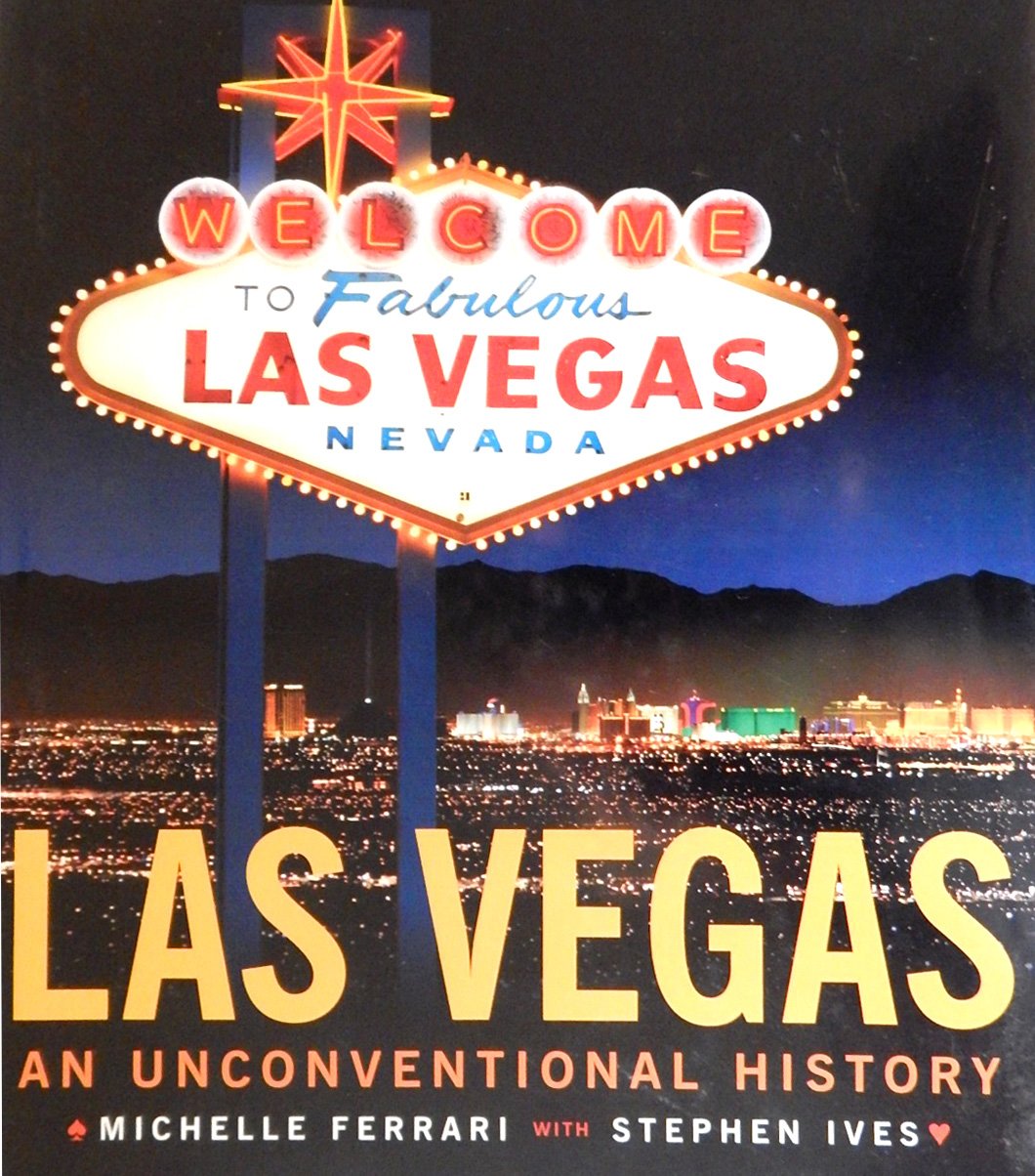 Las Vegas: An Unconventional History,Used