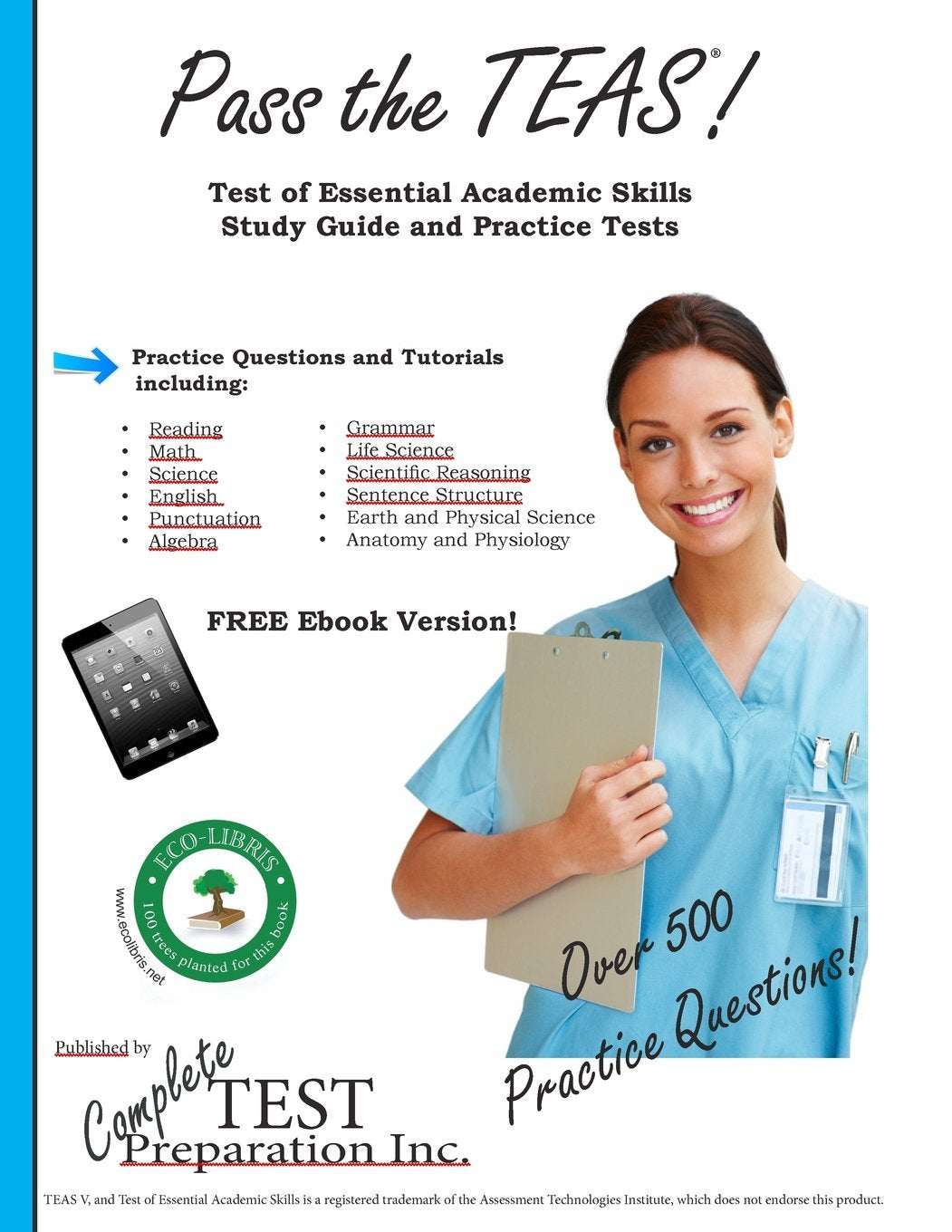 Pass the TEAS V: Complete TEAS 5 Study Guide with Practice Test Questions,Used