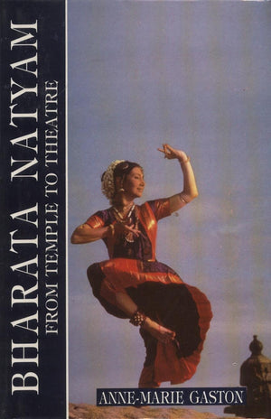Bharata Natyam From Temple To Theatre