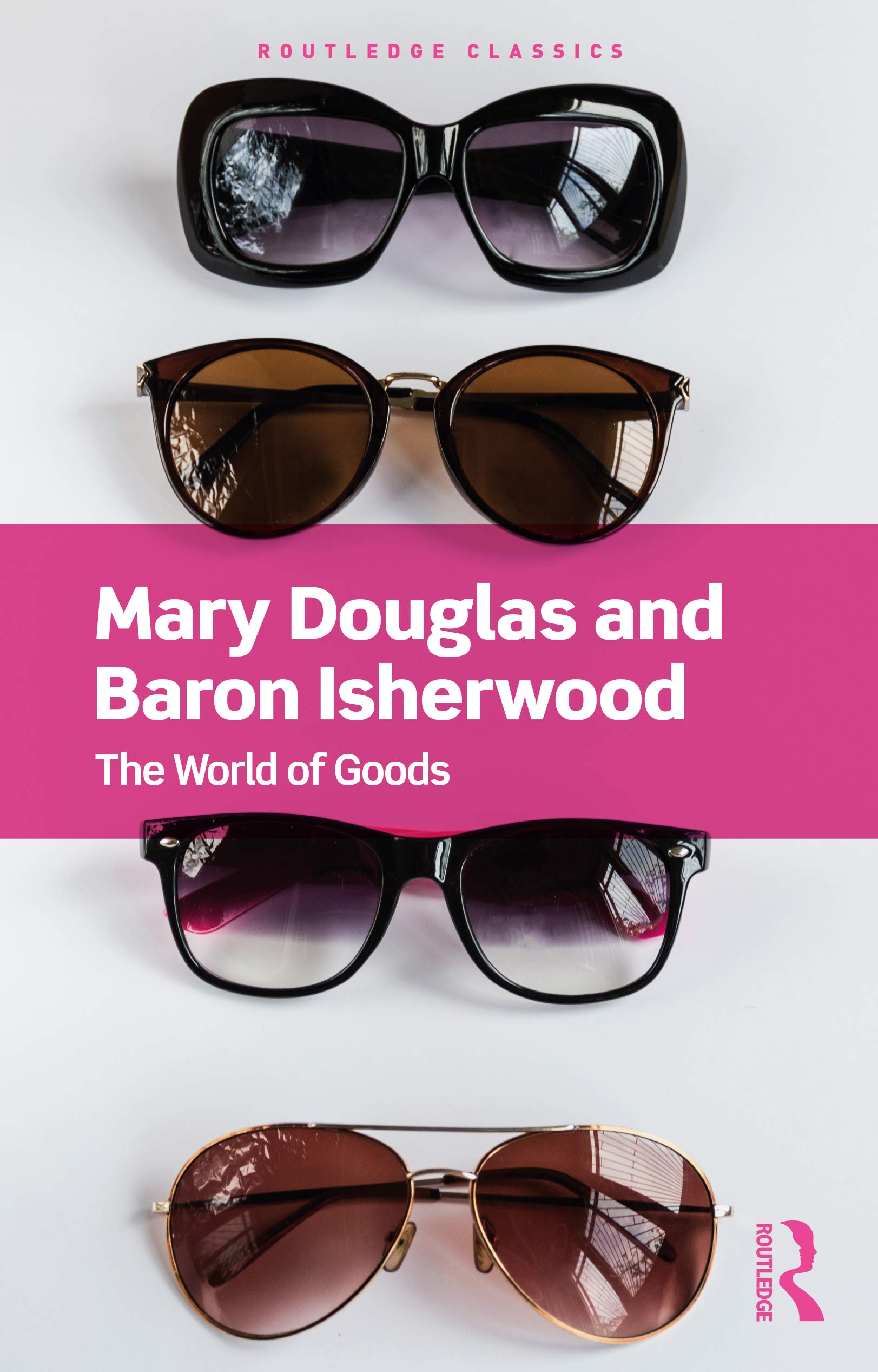 The World of Goods (Routledge Classics),Used