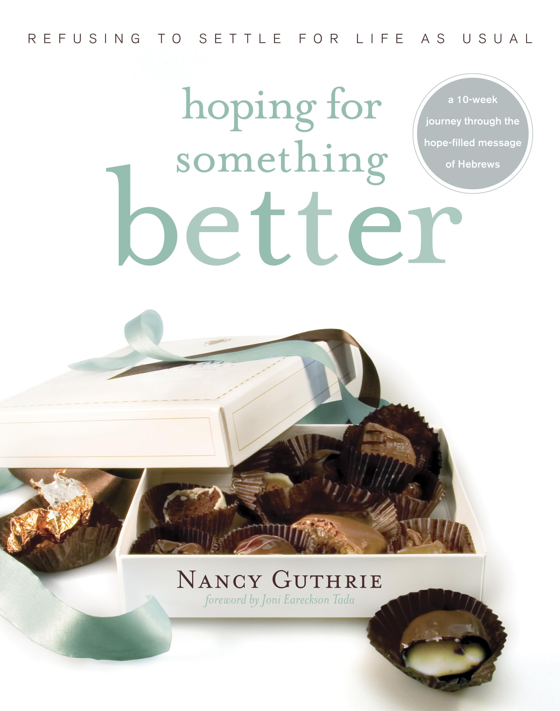 Hoping for Something Better: Refusing to Settle for Life as Usual,New