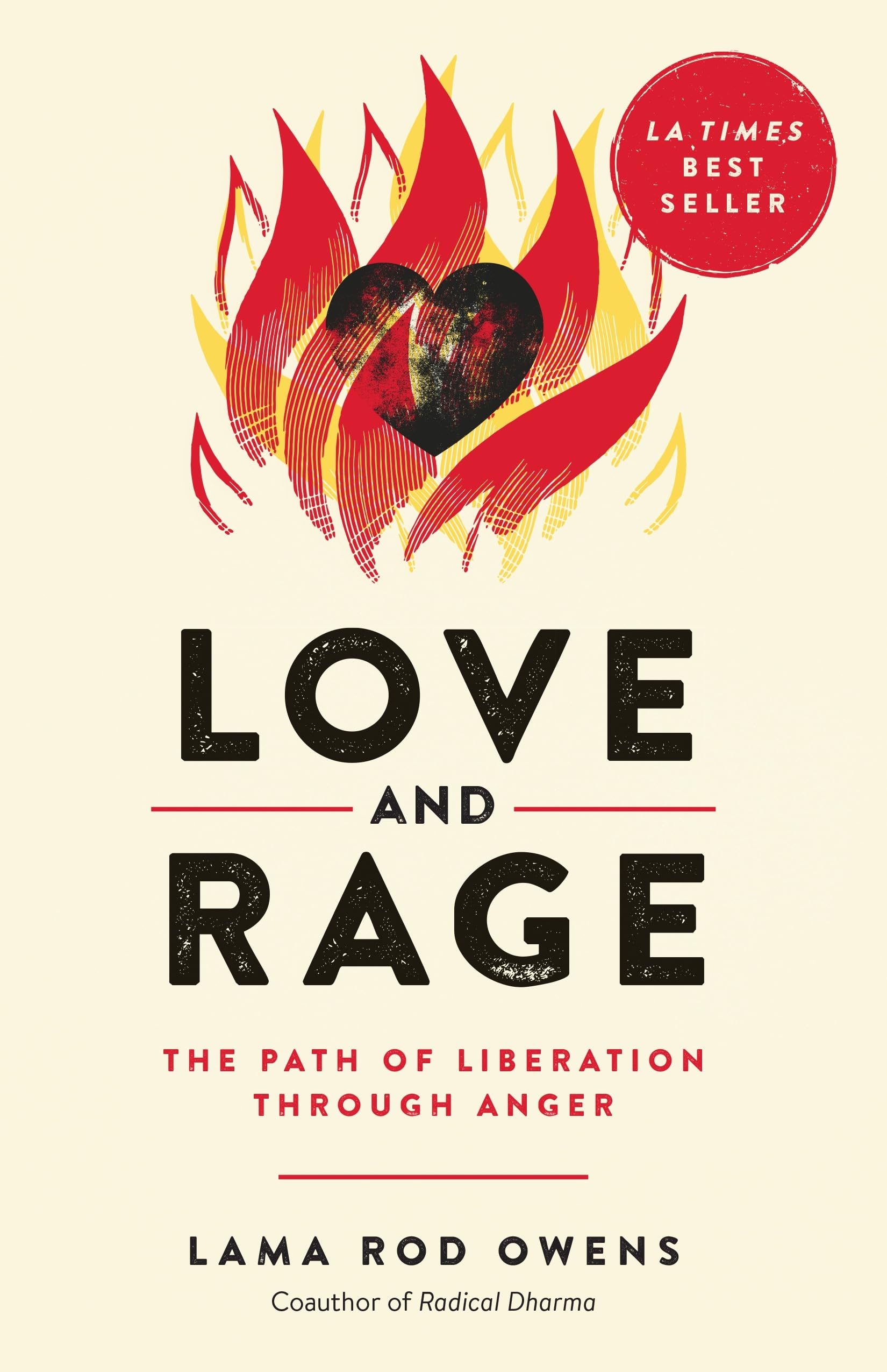 Love And Rage: The Path Of Liberation Through Anger