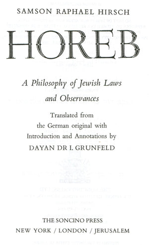 Horeb: A Philosophy Of Jewish Laws And Observances
