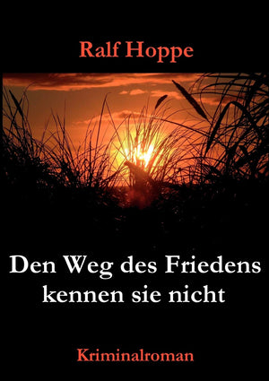 Den Weg des Friedens kennen sie nicht (German Edition),Used