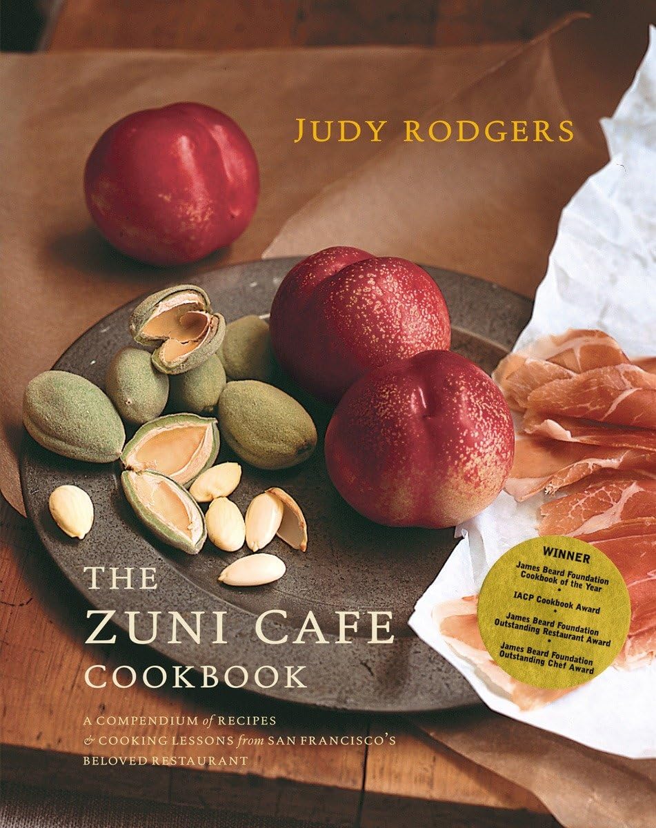 The Zuni Caf? Cookbook: A Compendium Of Recipes And Cooking Lessons From San Francisco'S Beloved Restaurant