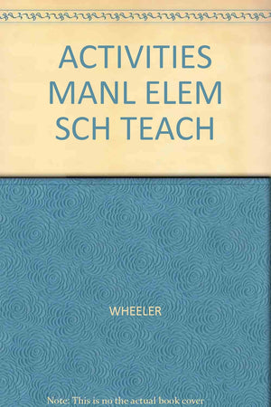 Activities Manual for Elementary School Teachers,Used