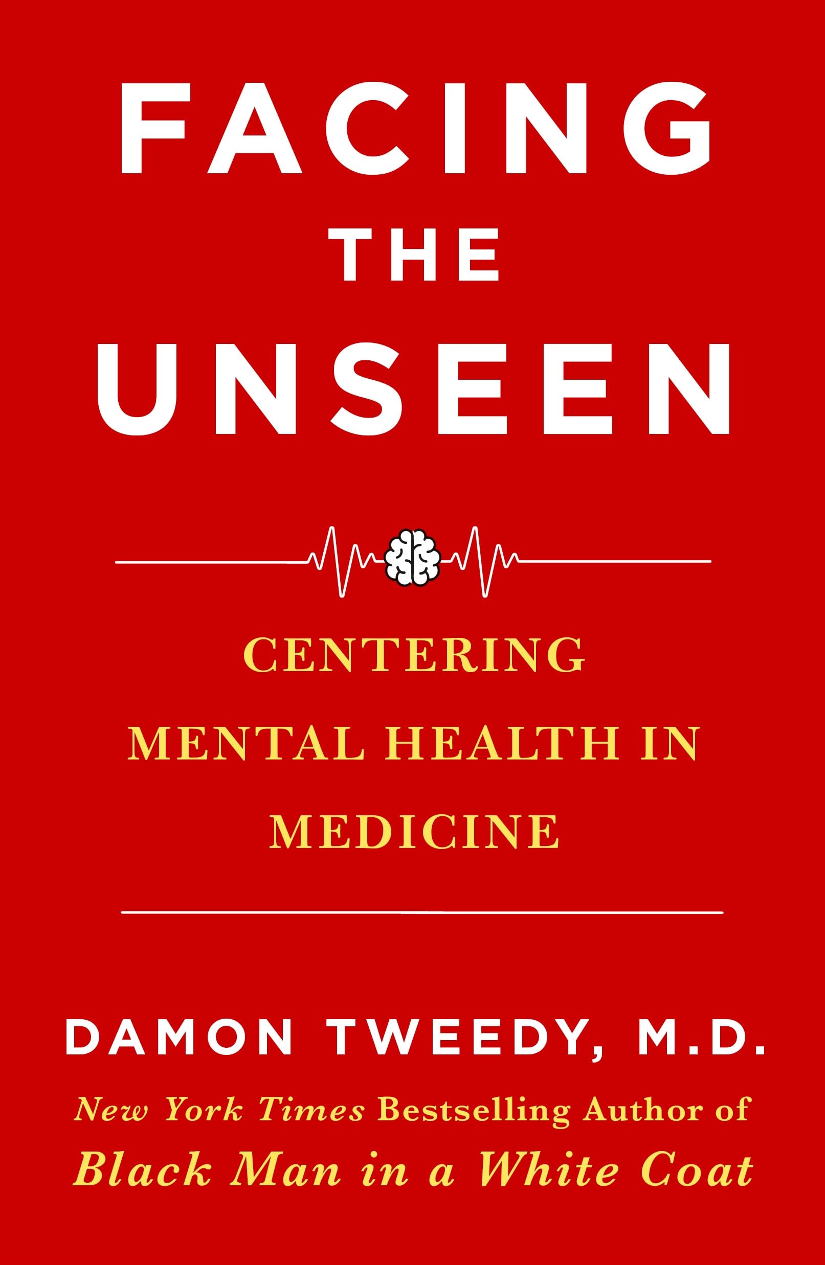 Facing The Unseen: Centering Mental Health In Medicine