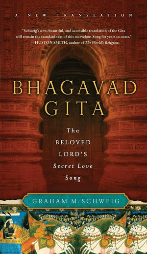 Bhagavad Gita: The Beloved Lord's Secret Love Song,Used