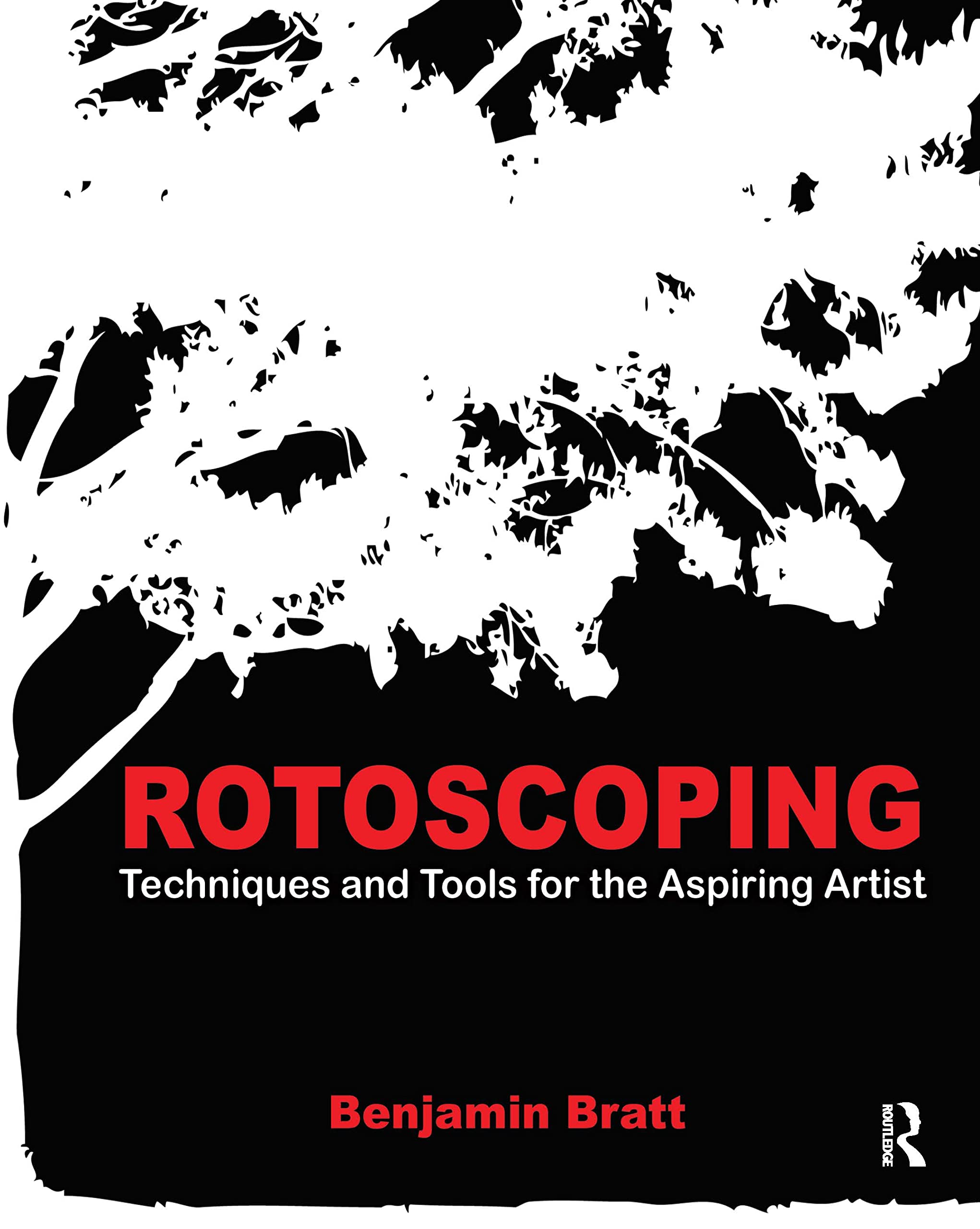 Rotoscoping: Techniques and Tools for the Aspiring Artist,Used