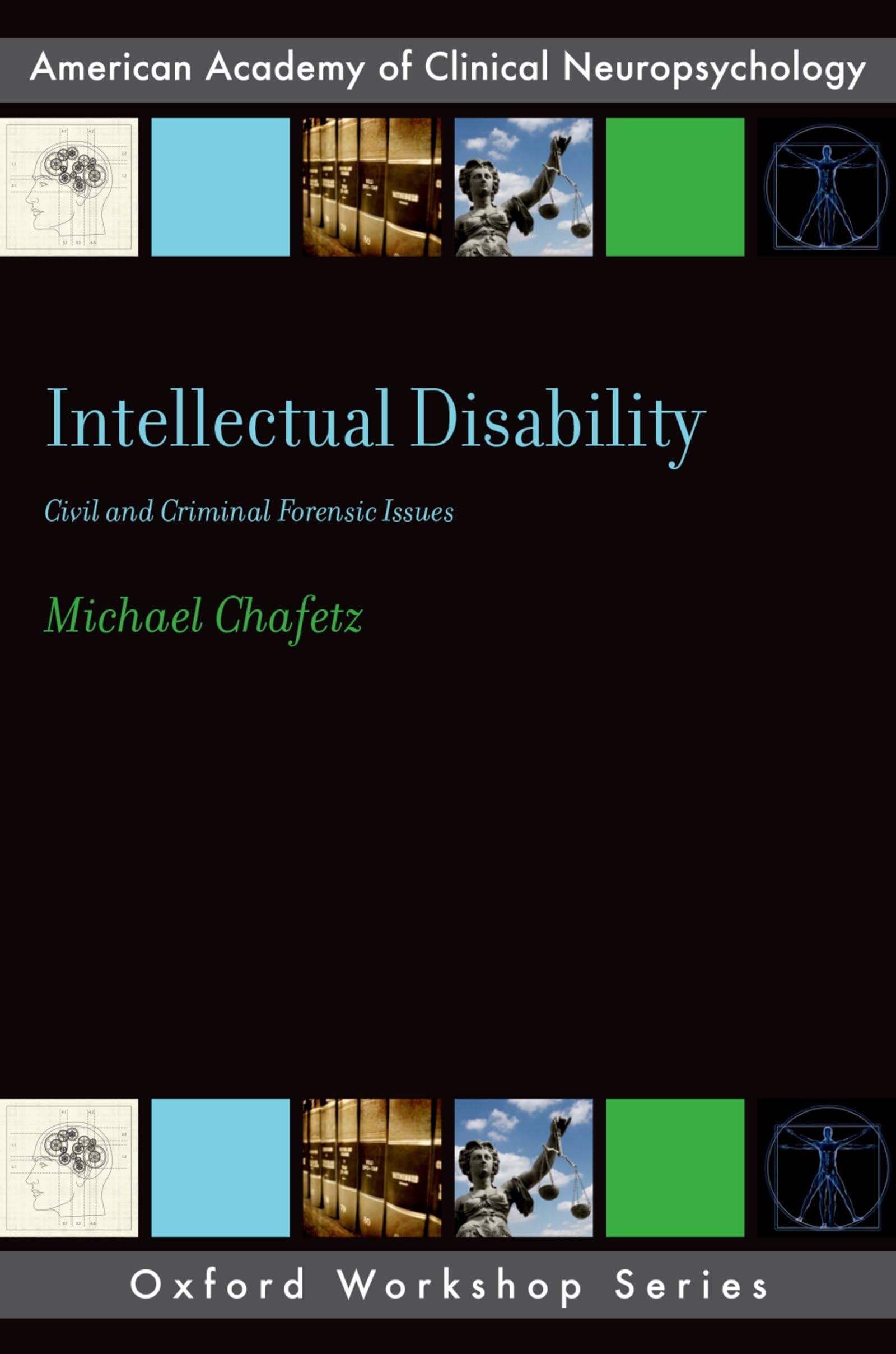 Intellectual Disability: Criminal and Civil Forensic Issues (AACN Workshop Series),New