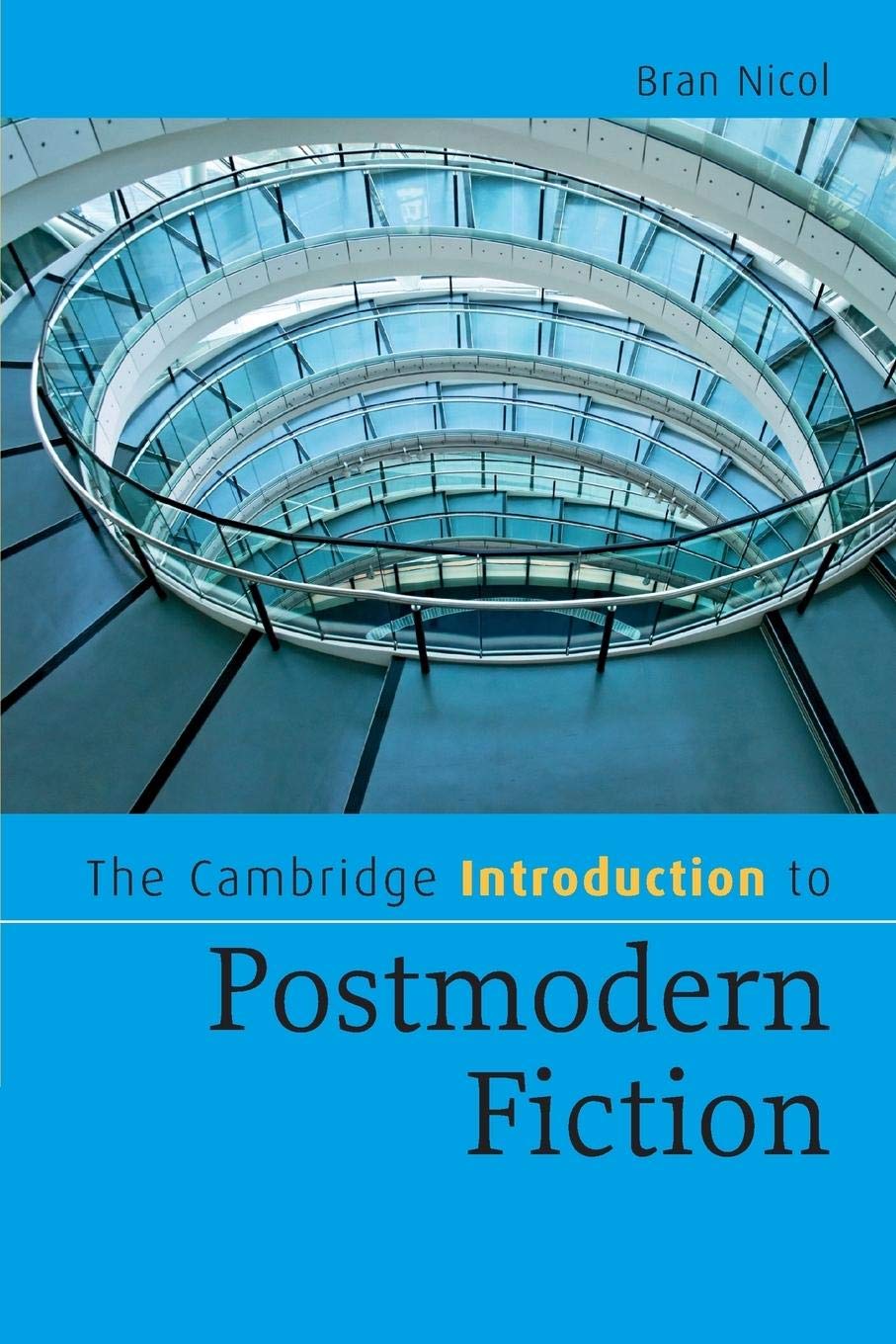The Cambridge Introduction To Postmodern Fiction (Cambridge Introductions To Literature),Used