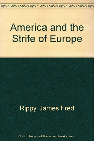America and the Strife of Europe (Midway Reprint Ser),Used