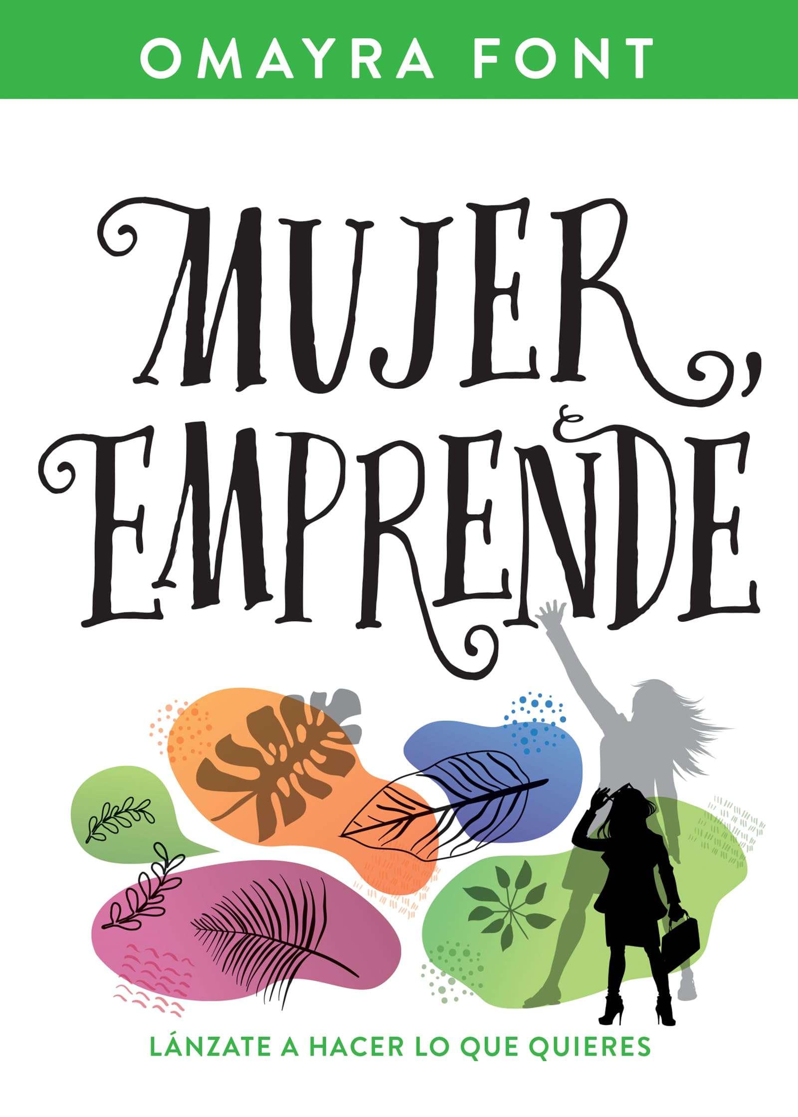 Mujer, emprende: Lnzate a hacer lo que quieres (Spanish Edition),Used