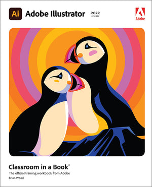 Adobe Illustrator Classroom In A Book (2022 Release)-new,New