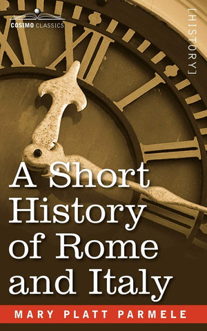A Short History of Rome and Italy,Used