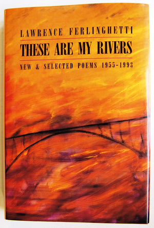 These Are My Rivers: New & Selected Poems 19551993