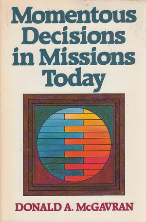 Momentous Decisions in Missions Today,Used